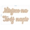 1822-126-480 Dekoracje, napisy na ścianę - drewniane - wzór 1 wymiary